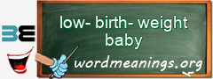 WordMeaning blackboard for low-birth-weight baby